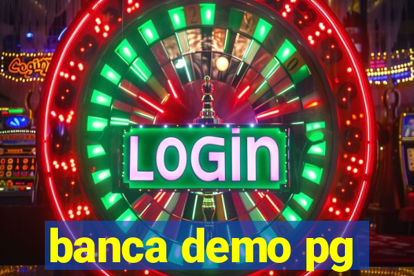 banca demo pg